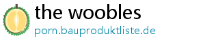 the woobles